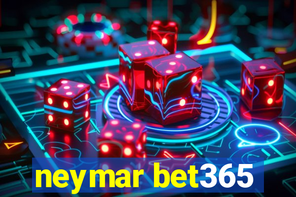 neymar bet365